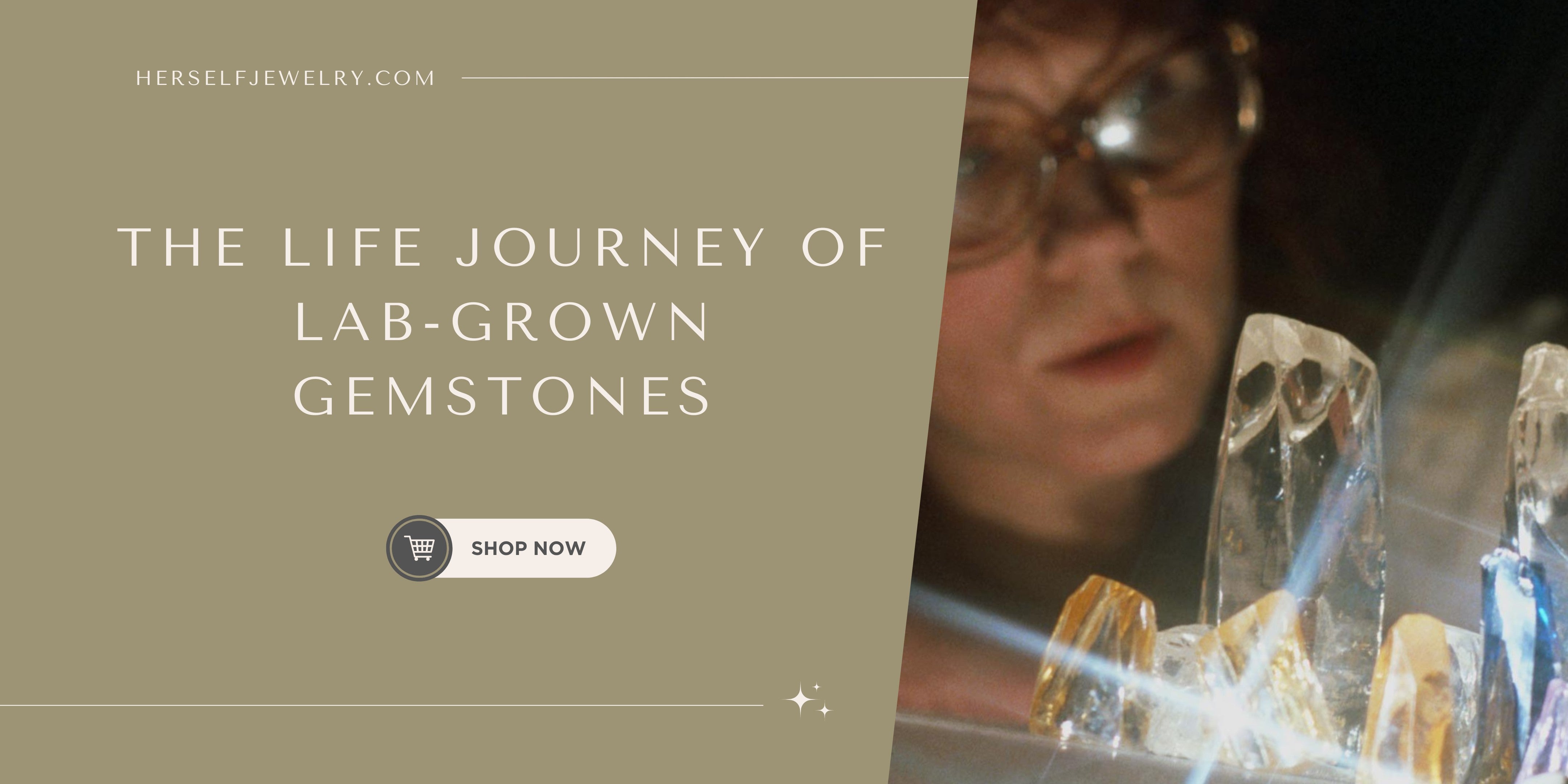 The Life Journey of Lab-Grown Gemstones – Herself Jewelry