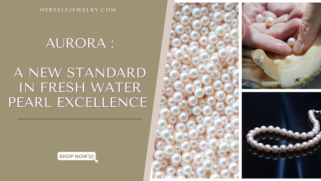 Aurora Pearls: A New Standard in Freshwater Pearl Excellence